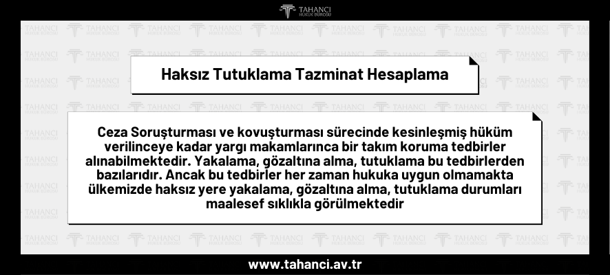 Haksız Tutuklama Tazminat Hesaplama