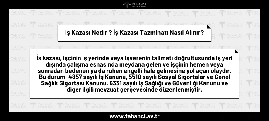 İş Kazası Nedir İş Kazası Tazminatı Nasıl Alınır - tahanci.av.tr